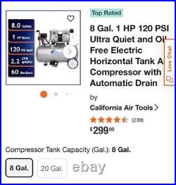 California Air Tools 8010 Ultra Quiet Oil-Free 8 Gal 1HP 120V 120 PSI. Used once