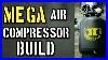 I Built A 150 Gallon Air Compressor For Under 1000