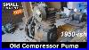 Old Air Compressor Pump Maintenance